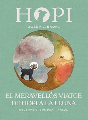 HOPI-10.EL MERAVELLÓS VIATGE DE HOPI A LA LLUNA  | 9788424662523 | BADAL,JOSEP LLUÍS | Llibreria Geli - Llibreria Online de Girona - Comprar llibres en català i castellà