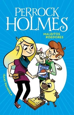 PERROCK HOLMES-8.MALDITOS ROEDORES | 9788490439340 | PALMIOLA,ISAAC | Libreria Geli - Librería Online de Girona - Comprar libros en catalán y castellano
