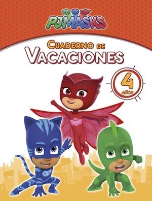 PJ MASKS.CUADERNO DE VACACIONES - 4 AÑOS (CUADERNOS DE VACACIONES DE PJ MASKS) | 9788448850166 | Llibreria Geli - Llibreria Online de Girona - Comprar llibres en català i castellà