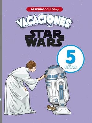 VACACIONES CON STAR WARS.5 AÑOS (APRENDO CON DISNEY) | 9788416931644 | Llibreria Geli - Llibreria Online de Girona - Comprar llibres en català i castellà