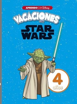 VACACIONES CON STAR WARS.4 AÑOS (APRENDO CON DISNEY) | 9788416931637 | Llibreria Geli - Llibreria Online de Girona - Comprar llibres en català i castellà