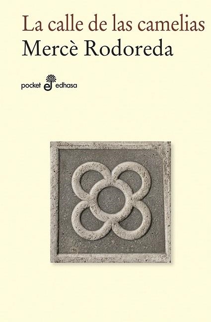 LA CALLE DE LAS CAMELIAS | 9788435021784 | RODOREDA,MERCÈ | Llibreria Geli - Llibreria Online de Girona - Comprar llibres en català i castellà