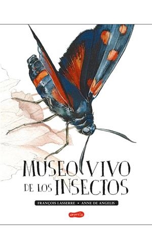 MUSEO VIVO DE LOS INSECTOS | 9788417222123 | LASSERRE,FRANÇOIS | Libreria Geli - Librería Online de Girona - Comprar libros en catalán y castellano
