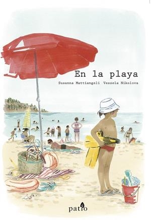 EN LA PLAYA | 9788417114404 | MATTIANGELI,SUSANNA/NIKOLOVA,VESSELA | Libreria Geli - Librería Online de Girona - Comprar libros en catalán y castellano