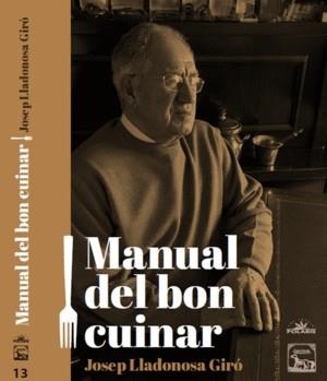 MANUAL DEL BON CUINAR | 9788494789939 | LLADONOSA GIRÓ,JOSEP | Libreria Geli - Librería Online de Girona - Comprar libros en catalán y castellano