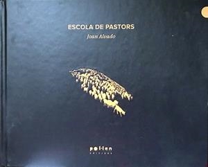 ESCOLA DE PASTORS | 9788416828302 | ALVADO,JOAN | Libreria Geli - Librería Online de Girona - Comprar libros en catalán y castellano