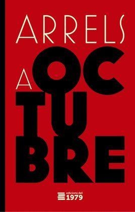 ARRELS A OCTUBRE | 9788494720109 |   | Libreria Geli - Librería Online de Girona - Comprar libros en catalán y castellano