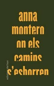 ON ELS CAMINS S'ESBORREN | 9788494694547 | MONTERO,ANNA | Llibreria Geli - Llibreria Online de Girona - Comprar llibres en català i castellà
