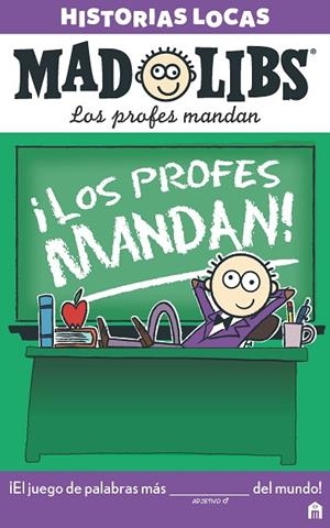 MAD LIBS.HISTORIAS LOCAS.LOS PROFES MANDAN | 9788893672283 | Libreria Geli - Librería Online de Girona - Comprar libros en catalán y castellano
