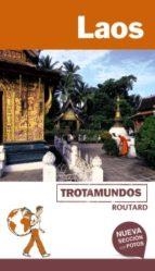 LAOS(TROTAMUNDOS.EDICION 2018) | 9788417245016 | GLOAGUEN, PHILIPPE | Libreria Geli - Librería Online de Girona - Comprar libros en catalán y castellano