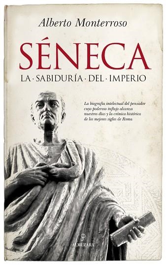SÉNECA.LA SABIDURÍA DEL IMPERIO | 9788417229733 | MONTERROSO,ALBERTO | Libreria Geli - Librería Online de Girona - Comprar libros en catalán y castellano