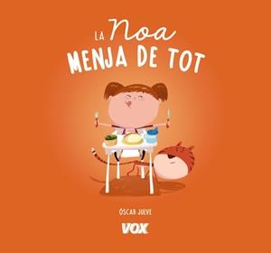 LA NOA MENJA DE TOT | 9788499742816 | JULVE GIL,ÒSCAR | Llibreria Geli - Llibreria Online de Girona - Comprar llibres en català i castellà