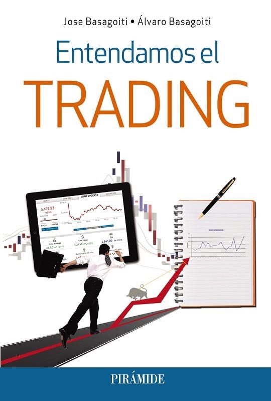 ENTENDAMOS EL TRADING | 9788436839425 | BASAGOITI FERNáNDEZ-RAñADA, JOSé/BASAGOITI FERNáNDEZ-RAñADA, ÁLVARO | Libreria Geli - Librería Online de Girona - Comprar libros en catalán y castellano