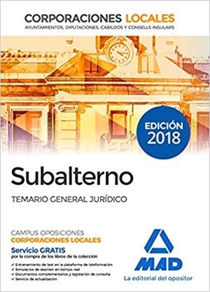 SUBALTERNO CORPORACIONES LOCALES(TEMARIO GENERAL JURIDICO.EDICION 2018) | 9788414216958 | Libreria Geli - Librería Online de Girona - Comprar libros en catalán y castellano