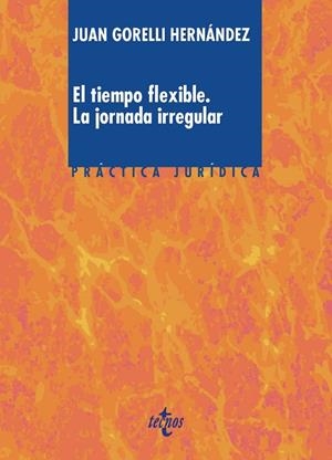 EL TIEMPO FLEXIBLE | 9788430973736 | GORELLI HERNÁNDEZ,JUAN | Llibreria Geli - Llibreria Online de Girona - Comprar llibres en català i castellà