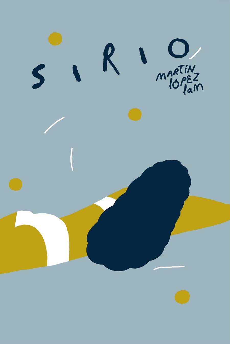 SIRIO | 9788416167258 | LóPEZ LAM, MARTíN | Libreria Geli - Librería Online de Girona - Comprar libros en catalán y castellano