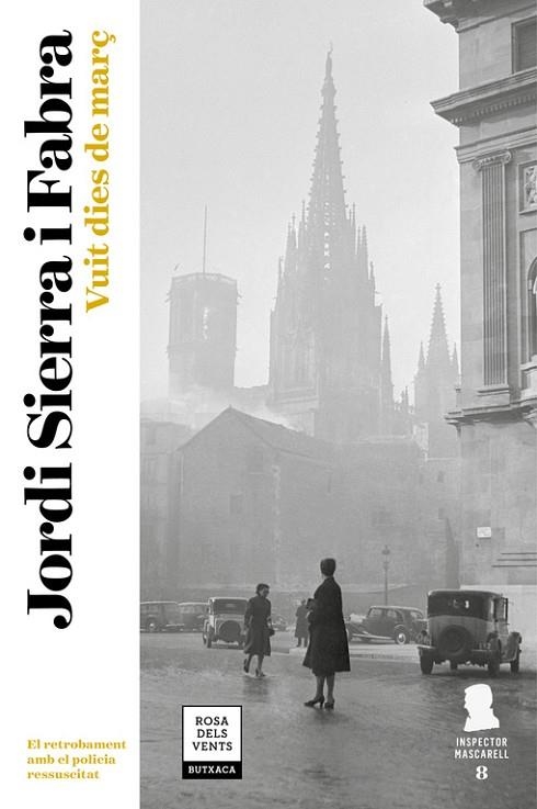 VUIT DIES DE MARÇ(INSPECTOR MASCARELL-8) | 9788417444068 | SIERRA I FABRA,JORDI | Libreria Geli - Librería Online de Girona - Comprar libros en catalán y castellano