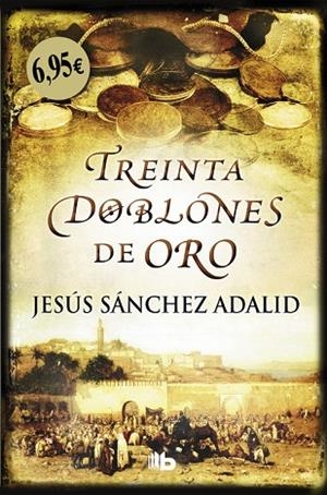 TREINTA DOBLONES DE ORO | 9788490705469 | SÁNCHEZ ADALID,JESÚS | Llibreria Geli - Llibreria Online de Girona - Comprar llibres en català i castellà