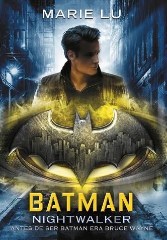 BATMAN:NIGHTWALKER (DC ICONS 2) | 9788490439203 | LU,MARIE | Libreria Geli - Librería Online de Girona - Comprar libros en catalán y castellano