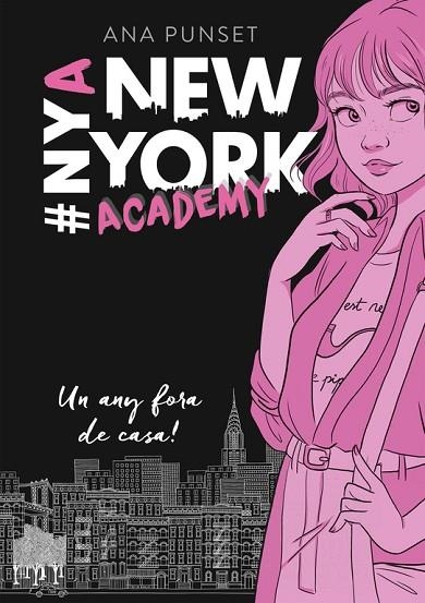 UN ANY FORA DE CASA! (SÈRIE NEW YORK ACADEMY-1) | 9788490439388 | PUNSET,ANA | Llibreria Geli - Llibreria Online de Girona - Comprar llibres en català i castellà