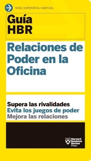 GUÍA HBR:RELACIONES DE PODER EN LA OFICINA | 9788494562976 | Libreria Geli - Librería Online de Girona - Comprar libros en catalán y castellano
