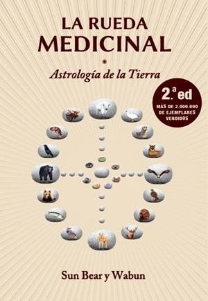 LA RUEDA MEDICINAL.ASTROLOGÍA DE LA TIERRA | 9788417188467 | BEAR,SUN | Libreria Geli - Librería Online de Girona - Comprar libros en catalán y castellano