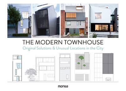 THE MODERN TOWNHOUSE.ORIGINAL SOLUTIONS & UNUSUAL LOCATIONS IN THE CITY | 9788416500819 | Llibreria Geli - Llibreria Online de Girona - Comprar llibres en català i castellà