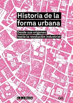 HISTORIA DE LA FORMA URBANA | 9788425230899 | MORRIS,A.E.J. | Llibreria Geli - Llibreria Online de Girona - Comprar llibres en català i castellà