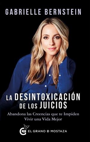 LA DESINTOXICACIóN DE LOS JUICIOS | 9788494815942 | BERNSTEIN,GABRIELLE | Llibreria Geli - Llibreria Online de Girona - Comprar llibres en català i castellà