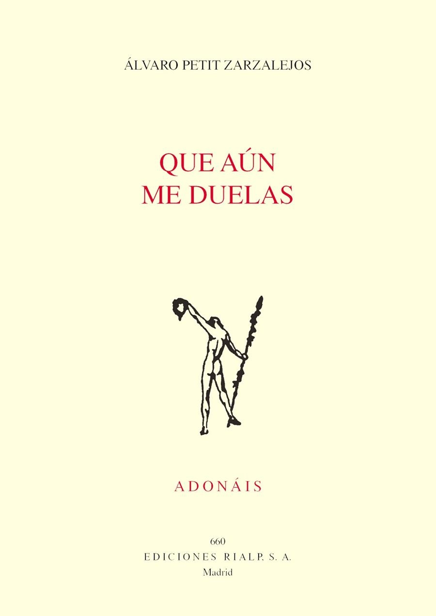 QUE AúN ME DUELAS | 9788432149689 | PETIT ZARZALEJOS,ÁLVARO | Libreria Geli - Librería Online de Girona - Comprar libros en catalán y castellano