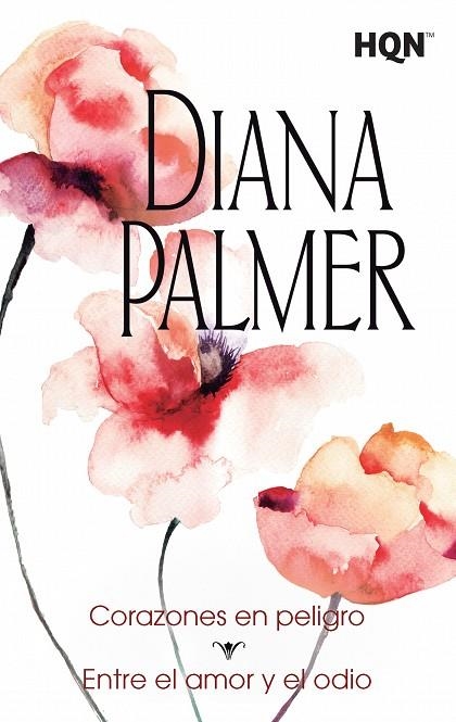 CORAZONES EN PELIGRO/ENTRE EL AMOR Y EL ODIO | 9788468767116 | PALMER,DIANA | Libreria Geli - Librería Online de Girona - Comprar libros en catalán y castellano