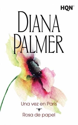 UNA VEZ EN PARÍS/ROSA DE PAPEL | 9788468767086 | PALMER,DIANA | Llibreria Geli - Llibreria Online de Girona - Comprar llibres en català i castellà