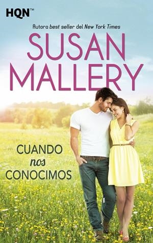 CUANDO NOS CONOCIMOS | 9788468761565 | MALLERY,SUSAN | Libreria Geli - Librería Online de Girona - Comprar libros en catalán y castellano