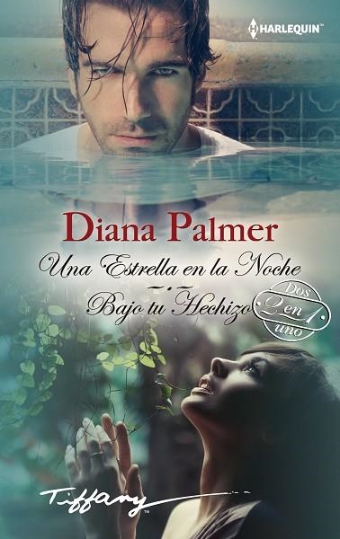 UNA ESTRELLA DE UNA NOCHE/BAJO TU HECHIZO | 9788468756882 | PALMER,DIANA | Libreria Geli - Librería Online de Girona - Comprar libros en catalán y castellano