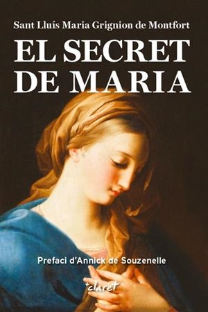 EL  SECRET DE MARIA.SANT LLUÍS MARIA GRIGNION DE MONTFORT | 9788491360292 | Libreria Geli - Librería Online de Girona - Comprar libros en catalán y castellano