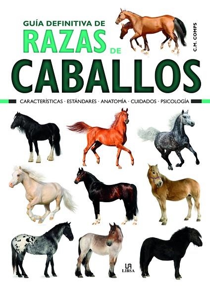 GUíA DEFINITIVA DE RAZAS DE CABALLOS | 9788466234146 | MARTÍN COMPS,CONSUELO | Libreria Geli - Librería Online de Girona - Comprar libros en catalán y castellano