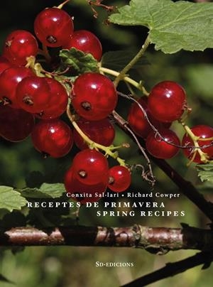RECEPTES DE PRIMAVERA/SPRING RECIPES | 9788494843105 | COWPER,RICHARD/SAL·LARI,CONXITA | Libreria Geli - Librería Online de Girona - Comprar libros en catalán y castellano