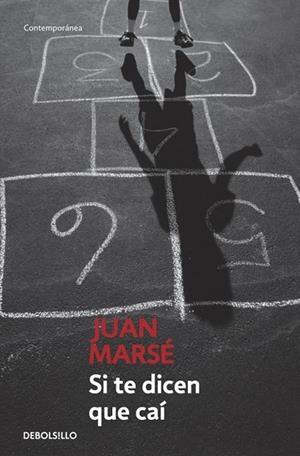 SI TE DICEN QUE CAÍ | 9788497930635 | MARSÉ,JUAN | Llibreria Geli - Llibreria Online de Girona - Comprar llibres en català i castellà