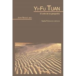 YI-FU.EL ARTE DE LA GEOGRAFIA | 9788498888157 | NOGUE,JOAN | Llibreria Geli - Llibreria Online de Girona - Comprar llibres en català i castellà