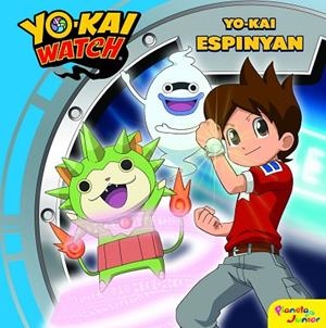 YO-KAI WATCH.YO-KAI ESPINYAN | 9788408188018 | YO-KAI WATCH | Llibreria Geli - Llibreria Online de Girona - Comprar llibres en català i castellà