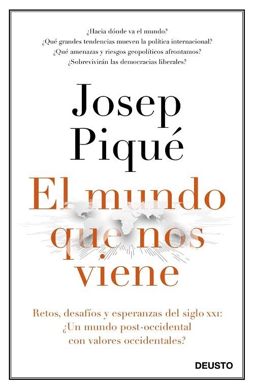 EL MUNDO QUE NOS VIENE.RETOS,DESAFÍOS Y ESPERANZAS DEL SIGLO XXI | 9788423429301 | PIQUÉ,JOSEP | Libreria Geli - Librería Online de Girona - Comprar libros en catalán y castellano