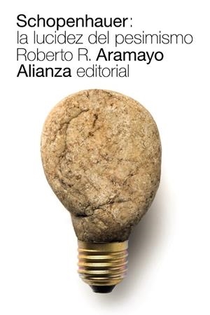 SCHOPENHAUER.LA LUCIDEZ DEL PESIMISMO | 9788491811053 | ARAMAYO,ROBERTO R. | Libreria Geli - Librería Online de Girona - Comprar libros en catalán y castellano