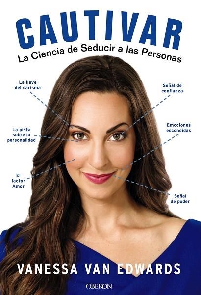 CAUTIVAR.LA CIENCIA DE SEDUCIR A LAS PERSONAS | 9788441540002 | VAN EDWARDS,VANESSA | Libreria Geli - Librería Online de Girona - Comprar libros en catalán y castellano