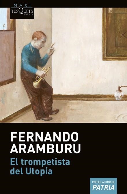 EL TROMPETISTA DEL UTOPíA | 9788490665350 | ARAMBURU,FERNANDO | Libreria Geli - Librería Online de Girona - Comprar libros en catalán y castellano