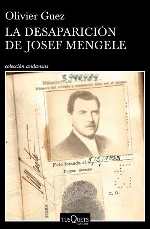 LA DESAPARICIÓN DE JOSEF MENGELE | 9788490665374 | GUEZ,OLIVIER | Libreria Geli - Librería Online de Girona - Comprar libros en catalán y castellano