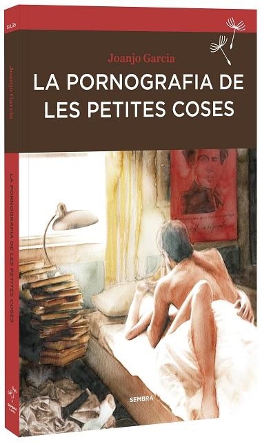 LA PORNOGRAFIA DE LES PETITES COSES | 9788416698233 | GARCIA,JOANJO | Libreria Geli - Librería Online de Girona - Comprar libros en catalán y castellano