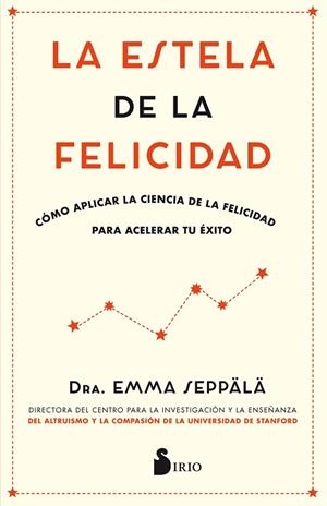 LA ESTELA DE LA FELICIDAD | 9788417030988 | SEPPALA,EMMA | Libreria Geli - Librería Online de Girona - Comprar libros en catalán y castellano