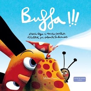 BUFFA!!! | 9788494839924 | VEGA,ANNA/CANELLAS,MARTA | Libreria Geli - Librería Online de Girona - Comprar libros en catalán y castellano