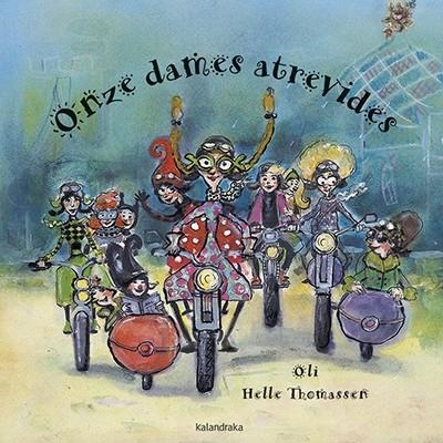 ONZE DAMES ATREVIDES | 9788416804450 | THOMASSEN,HELLE | Llibreria Geli - Llibreria Online de Girona - Comprar llibres en català i castellà