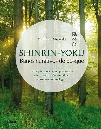 SHINRIN-YOKU.BAÑOS CURATIVOS DE BOSQUE | 9788417254834 | MIYAZAKI,YOSHIFUMI | Llibreria Geli - Llibreria Online de Girona - Comprar llibres en català i castellà